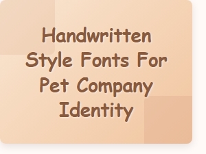 Handwritten Style Fonts for Pet Branding Identity